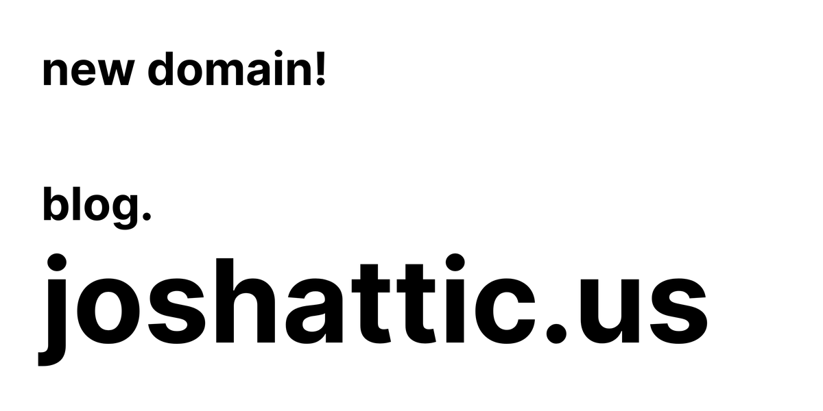 The JoshAtticus Blog has a new domain! featured image